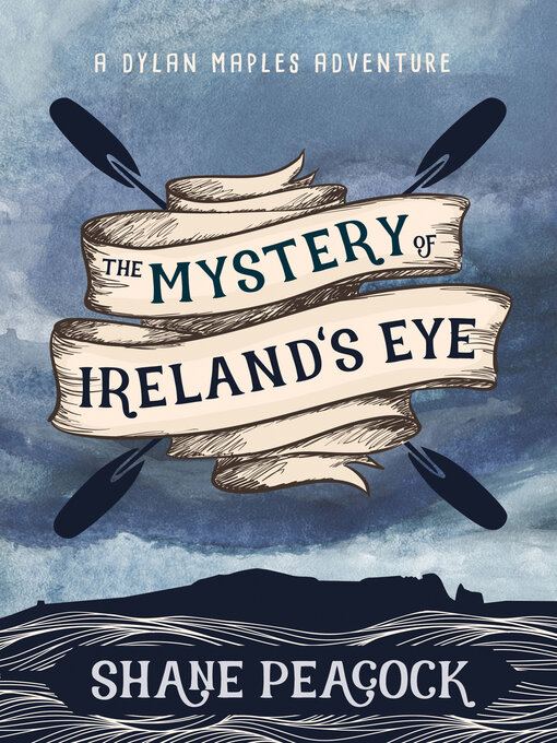 Title details for The Mystery of Ireland's Eye by Shane Peacock - Available